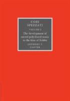 Cori Spezzati: Volume 1: The Development of Sacred Polychoral Music to the Time of Schutz 0521303982 Book Cover