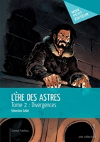 L'Ère des astres - Tome 2 (French Edition) 2342058462 Book Cover