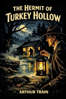 The Hermit of Turkey Hollow 1667664786 Book Cover