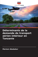Déterminants de la demande de transport aérien intérieur en Tanzanie 6206345491 Book Cover