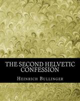 Second Helvetic Confession 1463525729 Book Cover