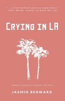 Crying in LA: Sapphic Longing in Tongues and Tears 1966655282 Book Cover