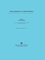 Microorganisms to Combat Pollution 0792322266 Book Cover