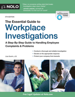 The Essential Guide to Workplace Investigations: How to Handle Employee Complaints & Problems 1413312047 Book Cover