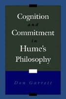 Cognition & Commitment in Hume's Philosophy 0195097211 Book Cover