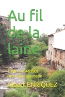 Au fil de la laine: 1944-1982. De la laine à la mode TOME 3 (French Edition) B0FNRD8FGK Book Cover