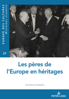 Les pères de l’Europe en héritages (Europe Des Cultures / Europe of Cultures) 280761888X Book Cover
