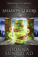 Shadowalkers (The Dragon's Oath) 4824146550 Book Cover