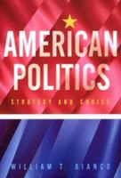 American Politics: Strategy and Choice 0393976106 Book Cover