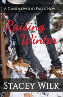 Raising Winter 1736471457 Book Cover