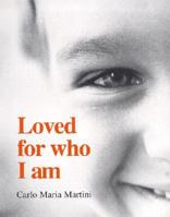 Loved for Who I Am 0852312164 Book Cover