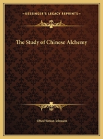 Study of Chinese Alchemy 1578986826 Book Cover