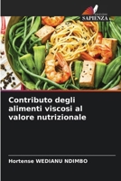 Contributo degli alimenti viscosi al valore nutrizionale (Italian Edition) 6209075568 Book Cover