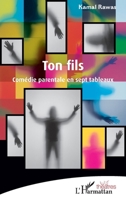 Ton fils: Comédie parentale en sept tableaux (Théâtres) (French Edition) 2140321928 Book Cover