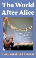 The World After Alice 024168465X Book Cover