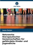 Netzwerke therapeutischer Gemeinschaften für gefährdete Kinder und Jugendliche (German Edition) 6209833012 Book Cover