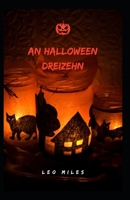 An Halloween Dreizehn B0BHTBWGBL Book Cover