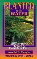 Planted by the Water 0875095577 Book Cover