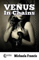 Venus In Chains 1904086616 Book Cover