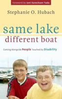 Same Lake, Different Boat: Coming Alongside People Touched by Disability 1596380519 Book Cover