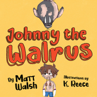 Johnny the Walrus 1956007059 Book Cover