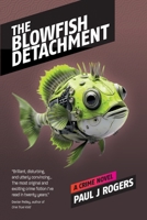 The Blowfish Detachment: A Crime Novel (The Khanada Crime Story) B0FQBXH7VH Book Cover