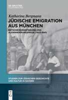 Jüdische Emigration aus München (Studien Zur Jüdischen Geschichte Und Kultur In Bayern) 3111267318 Book Cover