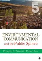 Environmental Communication and the Public Sphere 1483344339 Book Cover
