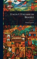 Italia E Italiani in Brasile (Italian Edition) 1023647648 Book Cover