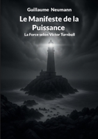 Le Manifeste de la Puissance: La Force selon Victor Turnbull 2322637254 Book Cover