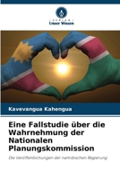 Eine Fallstudie über die Wahrnehmung der Nationalen Planungskommission 6205746239 Book Cover