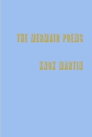 The Mermaid Poems 1105425312 Book Cover