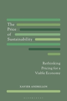 The Price of Sustainability: Rethinking Pricing for a Viable Economy 1350608793 Book Cover