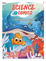 Disney Science in Comics: Life in the Seas 1545826803 Book Cover