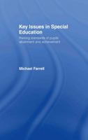 Key Issues In Special Education: Raising standards of pupils' attainment and achievement 0415354234 Book Cover