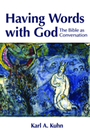 Having Words With God: The Bible As Conversation 0800662806 Book Cover