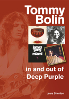 Tommy Bolin - In and Out of Deep Purple 1789520703 Book Cover