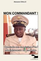 Mon Commandant: Quarante ans de mission d'un administrateur du territoire (French Edition) 9995279711 Book Cover