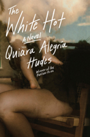 The White Hot: A Novel 0593732332 Book Cover