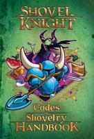 Codes of Shovelry Handbook (Shovel Knight) 1101996021 Book Cover
