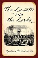 The Lunatic And The Lords 1552211320 Book Cover
