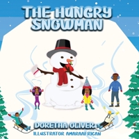 The Hungry Snowman 1662848315 Book Cover