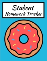 Student Homework Tracker: Daily School Assignment Cute Large Donut Journal with Subject and Homework Checklist / 8.5 x 11 in.  for Elementary Homeschool Students 1687352658 Book Cover