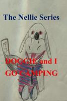 DOGGIE AND I: GO CAMPING (The Nellie Series Children's Books) B0G4QR1BKK Book Cover