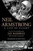 Neil Armstrong: A Life of Flight 1250040728 Book Cover
