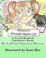 Perfecto En Los Ojos De La Madre Naturaleza: A Spanish/English Children's Book 1450592058 Book Cover