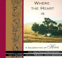 Where the Heart Is: A Celebration of Home 1885171005 Book Cover