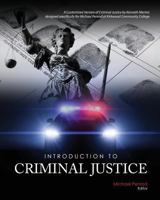 Introduction to Criminal Justice: A Customized Version of Criminal Justice by Kenneth Mentor Designed Specifically for Michael Penrod at Kirkwood Community College 1524935328 Book Cover