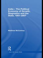 India - The Political Economy of Growth, Stagnation and the State, 1951-2007 0415673607 Book Cover