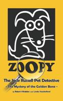 Zoopy the Jack Russell Pet Detective 1475143486 Book Cover